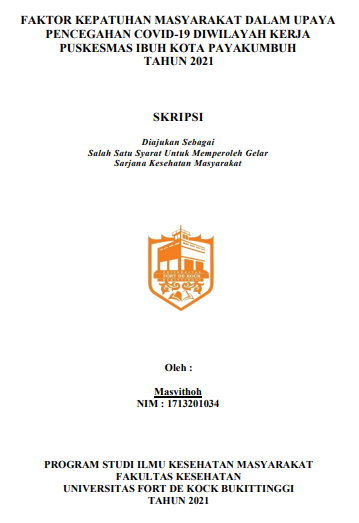 Faktor Kepatuhan Masyarakat Dalam Upaya Pencegahan Covid-19 Di Wilayah Kerja Puskesmas Ibuh Kota Payakumbuh Tahun 2021
