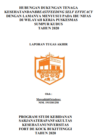 Hubungan Dukungan Tenaga Kesehatan Dan Breastfeeding Self Efficacy Dengan Lamanya Menyusui Pada Ibu Nifas Di Wilayah Kerja Puskesmas Sumpur Kudus Tahun 2020