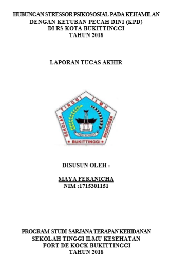 Hubungan Stresor Psikososial Pada Kehamilan dengan Ketuban Pecah Dini (KPD) di Kota Bukittinggi Tahun 2018