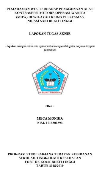 Pemahaman PUS terhadap Penggunaan Alat Kontrasepsi MOW di Wilayah Kerja Puskesmas Nilam Sari tahun 2018