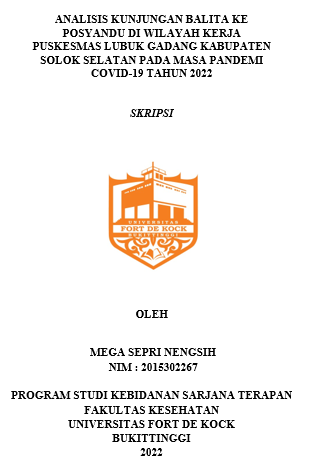 Analisis Kunjungan Balita Ke Posyandu Di Wilayah Kerja Puskesmas Lubuk Gadang Kabupaten Solok Selatan Pada Masa Pandemi Covid-19 Tahun 2022