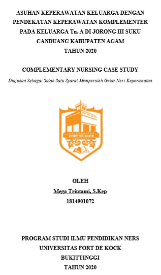 Asuhan Keperawatan Keluarga komplementer Pada Tn. A Dengan Hipertensi Di Jorong III Suku Nagari Canduang Kabupaten Agam Tahun 2020