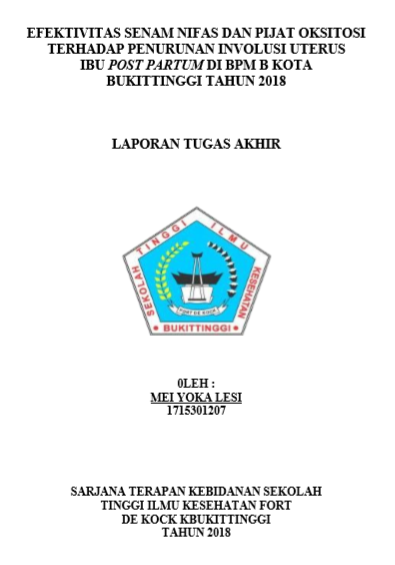 Efektivitas Senam Nifas Dan Pijat Oksitosin Terhadap Penurunan Involusi Uterus Pada Ibu Post Partum Di BPM B Bukit Tinggi Tahun 2018