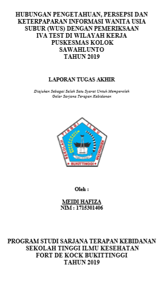 Hubungan Pengetahuan, Persepsi Dan Keterpaparan Informasi Dengan Pemeriksaan IVA Test Di Wilayah Kerja Puskesmas Kolok Kota Sawahlunto Tahun 2018