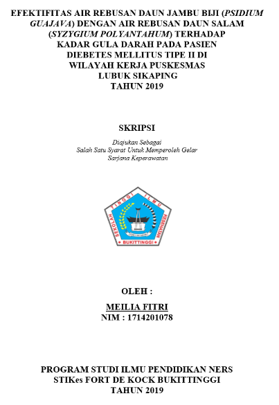 Efektifitas Air Rebusan Daun Jambu Biji (Psidium Guajava) Dengan Air Rebusan Daun Salam (Syzygium Polyanta Phum) Terhadap Kadar Gula Darah Pada Pasien Diebetes Mellitus Tipe II Di Wilayah Kerja Puskesmas Lubuk Sikaping Tahun 2019