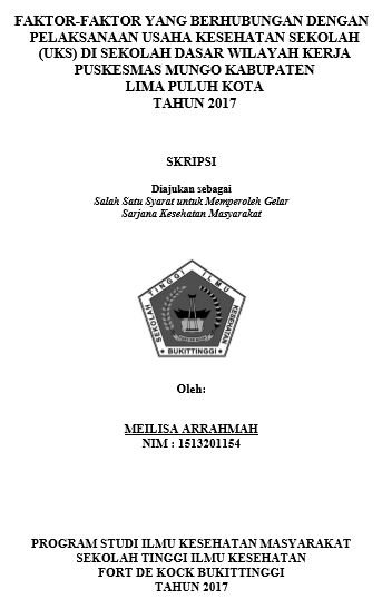 Faktor Faktor Yang Berhubungan Dengan Pelaksanaan Usaha Kesehatan Sekolah di Sekolah Dasar Wilayah Kerja Puskesmas Mungo Tahun 2017