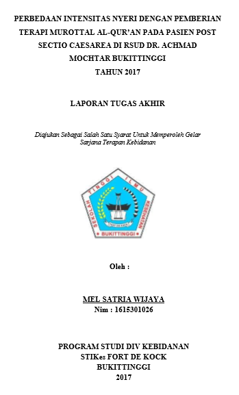 Perbedaan Intensitas Nyeri Dengan Pemberian Terapi Murottal Al-Quran Pada Pasien Post Sectio Caesarea di RSUD DR. Achmad Mochtar Bukittinggi Tahun 2017