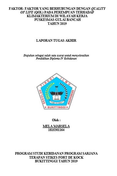 Faktor-Faktor Yang Berhubungan Dengan Quality Of Life (QOL) Pada Perempuan Terhadap Gejala Klimakterium di Wilayah Kerja Puskesmas Gulai Bancah Kota Bukittinggi Tahun 2019