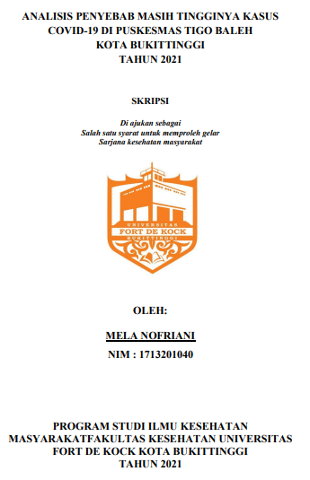 Analisis Penyebab MasihTingginya Kasus Covid-19 Di Pukesmas Tigo Baleh Kota Bukittinggi Tahun 2021