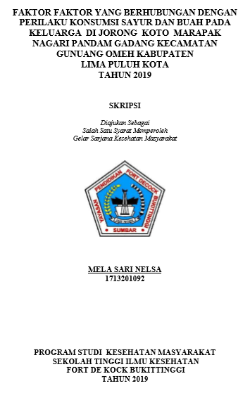 Faktor Faktor yang Berhubungan dengan Perilaku Konsumsi Sayur dan Buah Keluarga di Jorong Koto Marapak Nagari Pandam Gadang Kecamatan Gunuang Omeh Kabupaten Lima Puluh Kota Tahun 2019