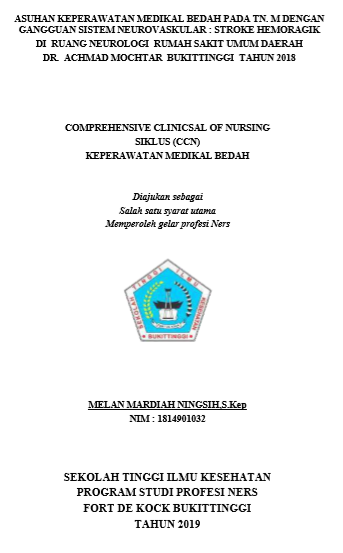 Asuhan Keperawatan Medikal Bedah pada Tn. M dengan Gangguan Sistem Neurovaskular : Stroke Hemoragik di Ruang Neurologi Rumah Sakit Umum Daerah DR. Achmad Mochtar Bukittinggi Tahun 2018