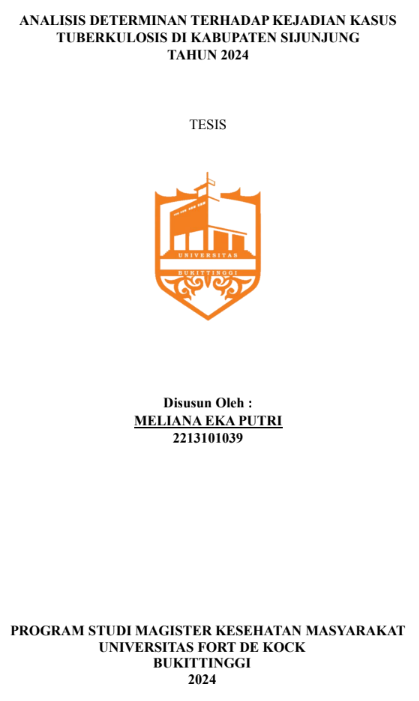 Analisis Determinan Terhadap Kejadian kasus Tuberkulosis di Kabupaten Sijunjung Tahun 2024