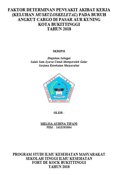 Faktor Determinan  Penyakit Akibat Kerja pada Buruh Angkut Cargo di Kota Bukittinggi Tahun 2018