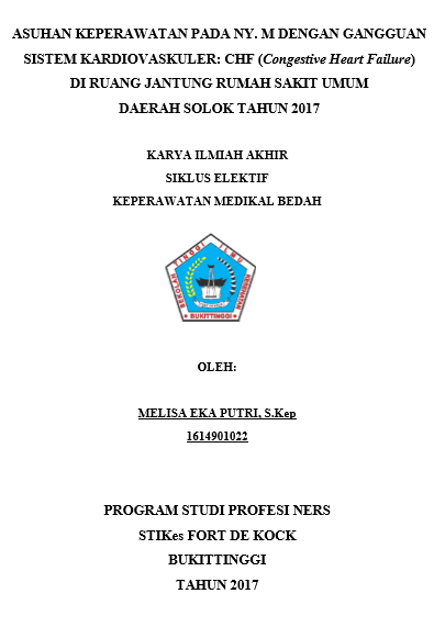 Asuhan Keperawatan Pada Ny.M Dengan Gangguan Sistem  Kardiovaskuler: CHF (Congestive Heart Failure)Di ruang Jantung Rumah  Sakit  Umum Daerah SolokTahun 2017