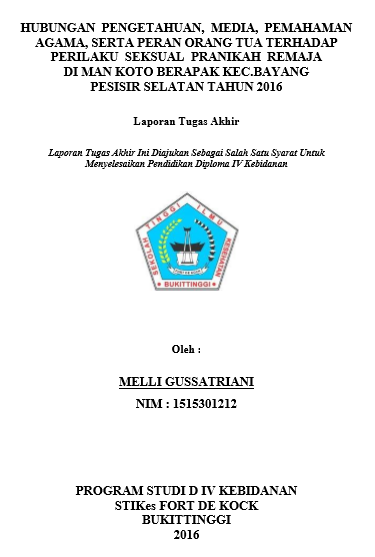 Hubungan Pengetahuan, Media, Pemahaman Agama, Serta Peran Orang Tua Terhadap Prilaku Seksual Pranikah Remaja Di MAN Koto Berapak Kec. Bayang Pesisir Selatan Tahun 2016