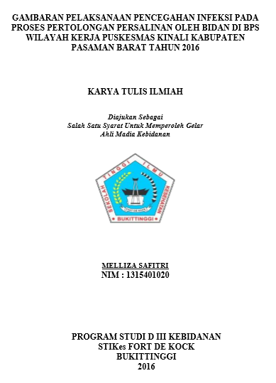 Gambaran Penatalaksanaan Pencegahan Infeksi pada Proses Persalinan oleh Bidan di BPS Wilayah Kerja Puskesmas Kinali Kabupaten Pasaman Barat Tahun 2016