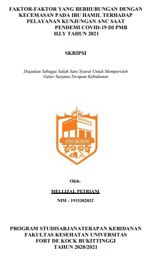 Faktor-Faktor yang Berhubungan dengan Tingkat Kecemasan pada Ibu Hamil Terhadap Pelayanan Kunjungan ANC saat Pandemi Covid-19 di PMB Hj. Y Tahun 2021