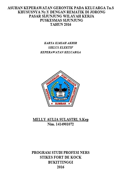 Asuhan Keperawatan Keluarga Pada Keluarga Tn.S Khususnya Ny.Y Dengan Rematik Di Jorong Pasar Sijunjung Wilayah Kerja Puskesmas Sijunjung Tahun 2016