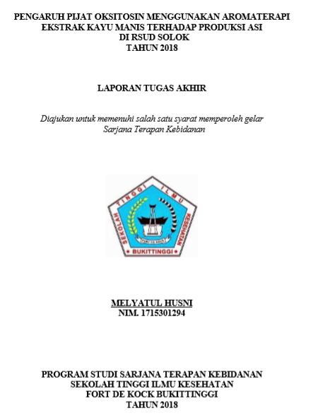 Pengaruh Pijat Oksitosin Menggunakan Aromaterapi Ekstrak Kayu Manis Terhadap Produksi ASI di RSUD Solok Tahun 2018