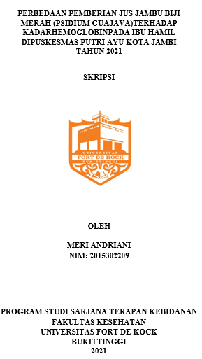 Perbedaan Pemberian Jus Jambu Biji Merah (Psidium Guajava) Terhadap Kadar Hemoglobin Pada Ibu Hamil Dipuskesmas Putri Ayu Kota Jambi Tahun 2021