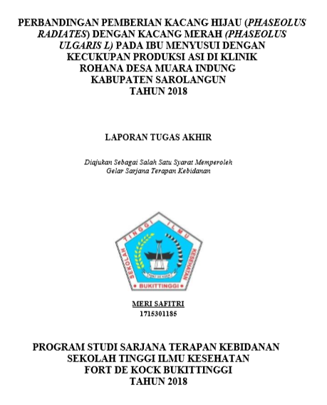 Perbandingan Pemberian Kacang Hijau (Phaseolus Radiates) dengan Kacang Merah (Phaseolus Ulgaris L) Pada Ibu Menyusui Dengan Kecukupan Produksi ASI Di Klinik Rohana Kabupaten Sarolangun Tahun 2018
