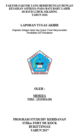 Faktor-Faktor yang Berhubungan dengan Kejadian Asfiksia pada Bayi Baru Lahir di RSUD Lubuk Sikaping Tahun 2016