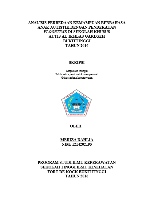 Analisis Perbedaan Kemampuan Berbahasa  Anak Autistik Dengan Pendekatan Floortime Di Sekolah Khusus Autis Al Ikhlas Garegeh Bukittinggi Tahun 2016