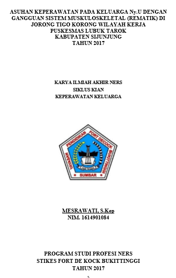 Asuhan  Keperawatan Keluarga Pada Keluarga Ny.U Khususnya Ny. R Dengan Rematik Di Jorong  Tigo Korong Wilayah Kerja Puskesmas Lubuk Tarok Tahun 2017
