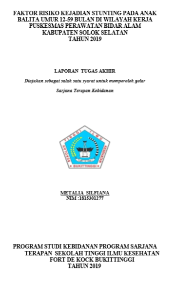 Faktor Resiko Kejadian Stunting Pada Anak Balita Umur 12-59 Bulan di Wilayah Kerja Pusksmas Perawatan Bidar Alam Kabupaten Solok Selatan Tahun 2019
