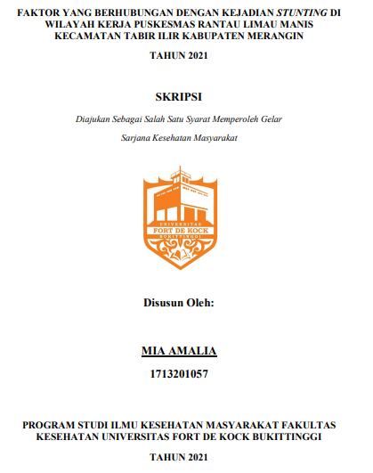 Faktor yang Berhubungan Dengan Kejadian Stunting Di Wilayah Kerja Puskesmas Rantau Limau Manis Kecamatan Tabir Ilir Kabupaten Merangin Tahun 2021