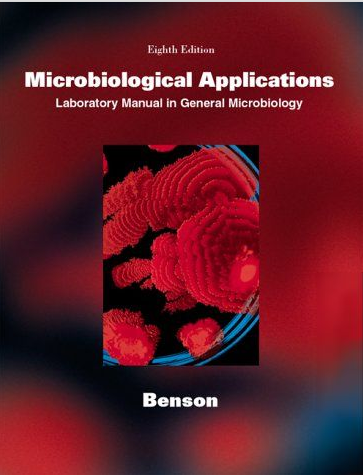 Microbiological Applications : Laboratoty Manual in General Microbiology Eighth Edition