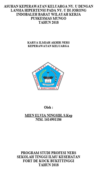 Asuhan Keperawatan Keluarga Ny.U  dengan Lansia  Hipertensi pada Ny. U di Jorong Indobaleh Barat  Wilayah Kerja Puskesmas  Mungo Tahun 2018