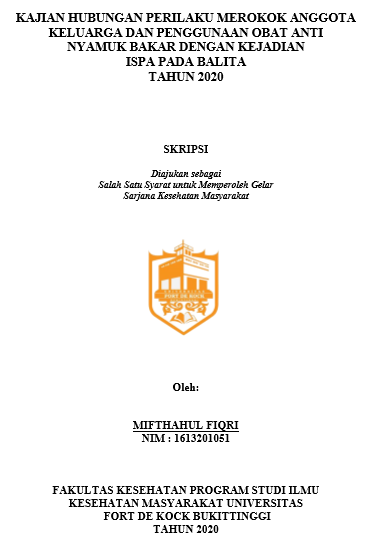 Literature Review : Kajian Hubungan Perilaku Merokok Anggota Keluarga dan Penggunaan Obat Anti Nyamuk Bakar dengan Kejadian ISPA Pada Balita Tahun 2020