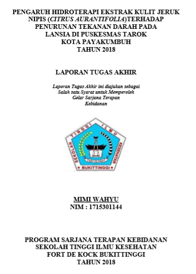 Pengaruh Hidroterapi Ekstrak Kulit Jeruk Nipis (Citrus Aurantifolia) Terhadap Penurunan Tekanan Darah Pada Lansia Di Puskesmas Tarok Kota Payakumbuh Tahun 2018