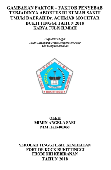 Gambaran Faktor  Faktor Penyebab Terjadinya Abortus di Rumah Sakit Umum Daerah Dr. Achmad Mochtar Bukittinggi Tahun 2018