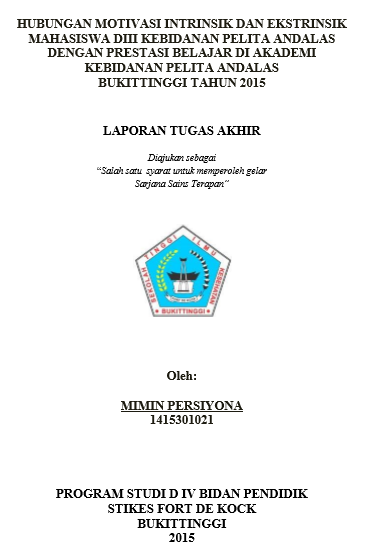 Hubungan Motivasi Intrinsik Dan Ektrinsik Mahasiswa DIII Kebidanan Pelita Andalas Dengan Prestasi Belajar Di Akademi Kebidanan Pelita Andalas Bukittinggi Tahun 2015