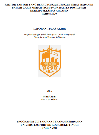Faktor-Faktor Yang Berhubungan Dengan Status Bawah Garis Merah (BGM) pada Balita di Wilayah Kerja Puskesmas Air Amo Kabupaten Sijunjung tahun 2020