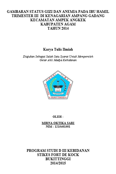 Gambaran Status Gizi Dan Anemia Pada Ibu Hamil Trimester III di Kenagarian Ampang Gadang Kecamatan IV Angkek Tahun 2015