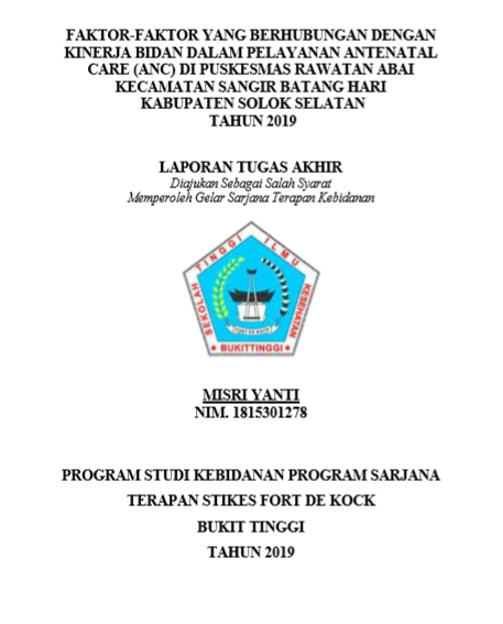 Faktor-Faktor Yang Berhubungan Dengan Kinerja Bidan Dalam Pelayanan Antenatal Care (Anc) Di Puskesmas Rawatan Abai Kecamatan Sangir Batang Hari Kabupaten Solok Selatan Tahun 2019