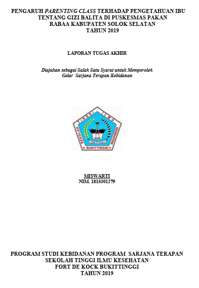 Pengaruh Parenting Class Terhadap Pengetahuan Ibu Tentang Gizi Balita di Puskesmas Pakan Rabaa Kabupaten Solok Selatan Tahun 2019