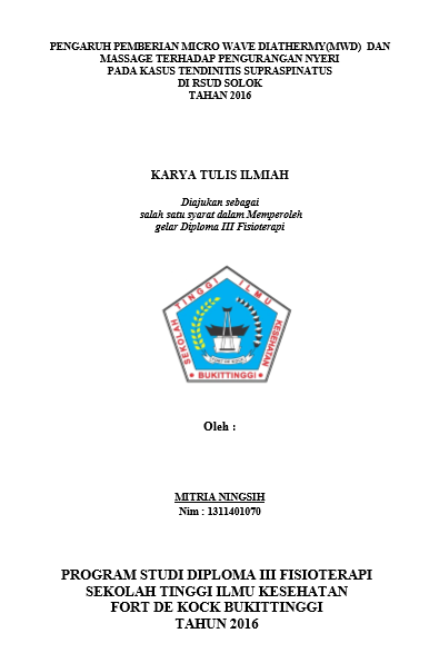 Pengaruh Pemberian Ultrasound dan Auto Stretching  Terhadap Pengurangan Nyeri Pada Kasus Tendinitis Supraspinatus Di RSUD  Sijunjung tahun 2016