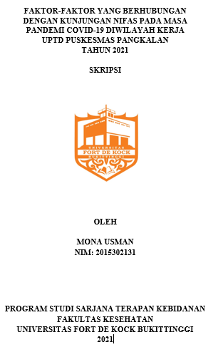 Faktor-Faktor Yang Berhubungan Dengan Kunjungan Nifas Pada Masa Pandemi Covid-19 Diwilayah Kerja UPTD Puskesmas Pangkalan Tahun 2021