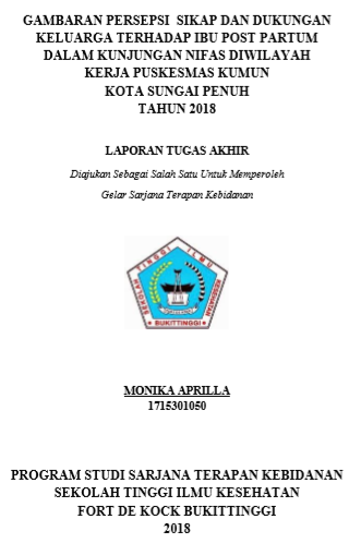 Gambaran perspsi Sikap Dan Dukungan Keluarga terhadap Ibu Post Partum Dalam Kunjungan NifasDiWilayah Kerja Puskesmas Kumun Kota Sungai Penuh Tahun 2018