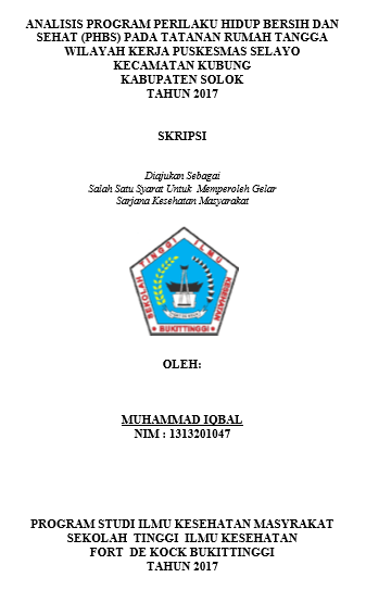 Analisis Penerapan Program Perilaku Hidup Bersih dan  Sehat (PHBS) Pada Tatanan Rumah Tangga di Kecamatan Kubung Wilayah  Kerja Puskesmas Selayo Tahun 2017