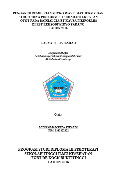 Pengaruh Pemberian MWD Dan Stretcing Piriformis Terhadap Kekuatan Otot Pada Kondisi Ischialgia di RST Reksodiwiryo PadangTahun 2016