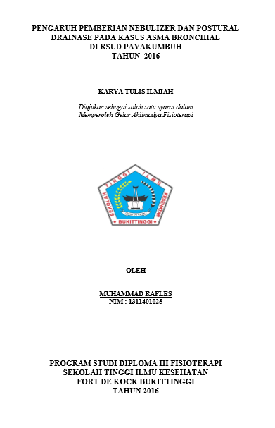 Pengaruh pemberian Nebulizer dan Postural Drainage pada kasus Asma Bronchial di RSUD Payakumbuh Tahun 2016