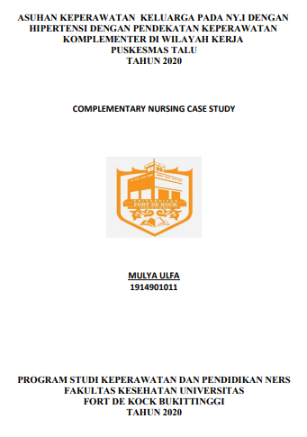 Asuhan Keperawatan Keluarga Pada Ny.I Dengan Hipertensi Dengan Pendekatan Keperawatan Komplementer Di Wilayah Kerja Puskesmas Talu Tahun 2020
