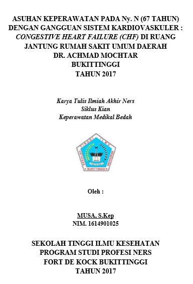 Asuhan Keperawatan pada Ny.N dengan gangguan sistem  kardiovaskuler : CHF di ruangan Jantung RSUD Dr. Achmad Mochtar  bukittinggi tahun 2017