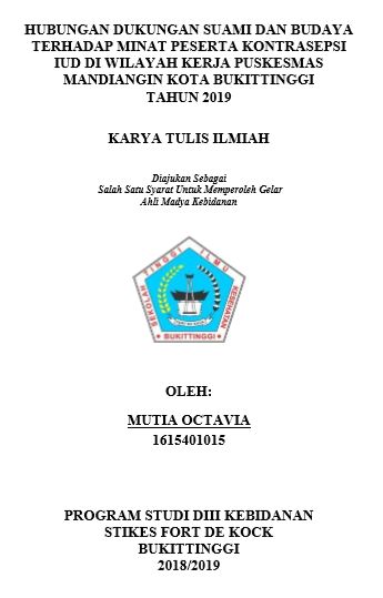 Hubungan Dukungan Suami Dan Budaya Dengan Minat Peserta KB AKDR (IUD) Diwilayah Kerja Puskesmas Mandiangin Tahun 2019