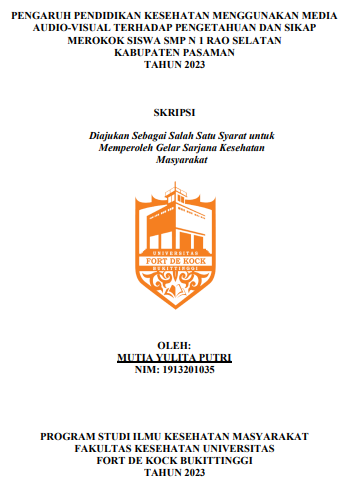 Pengaruh Pendidikan Kesehatan Menggunakan Media Audio-Visual Terhadap Pengetahuan Dan Sikap Merokok Siswa SMP N 1 Rao Selatan Kabupaten Pasaman Tahun 2023